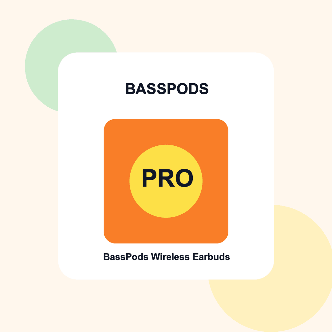 BassPods Wireless Earbuds 1